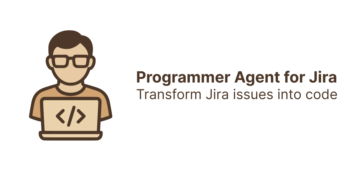 Programmer for jira - Transform Jira issues into code – automatically plan tasks and implement them with AI-driven precision.